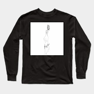 Life is better when you dance! Long Sleeve T-Shirt